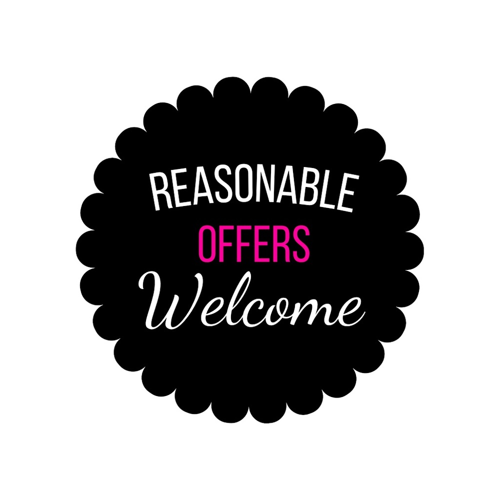 Reasonable offers always welcome